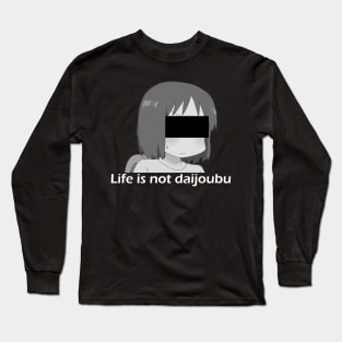 Shinonome Nano - Life is not daijoubu - series 1 - white Long Sleeve T-Shirt